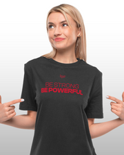 IGS BE STRONG BE POWERUL unisex t-shirt